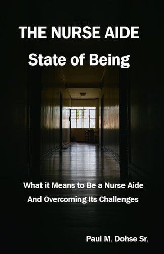The Nurse Aide State of Being