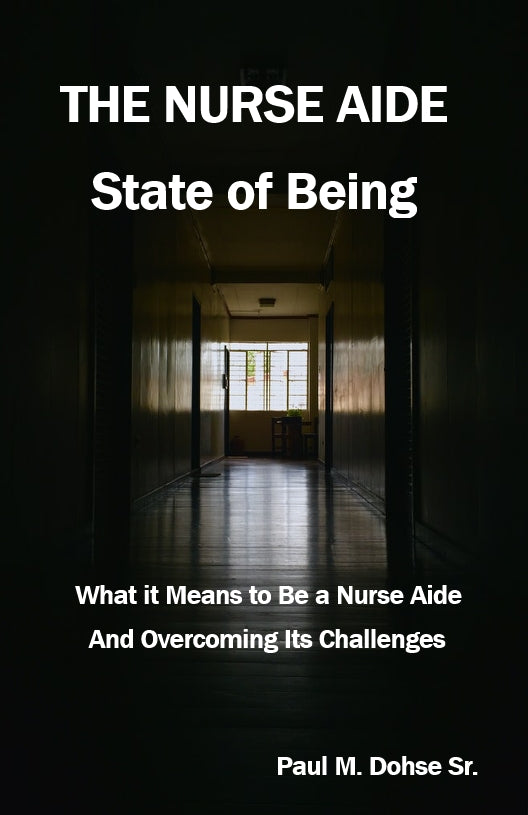The Nurse Aide State of Being